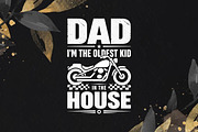 Dad I'm The Oldest Kid In The House, an Object Graphic by T-shirt Pond (Thumbnail 3 of 3)