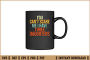 You Can’t Scare Me I Have Three SVG, a Work Illustration by Handy Arts Studio (Thumbnail 3 of 3)
