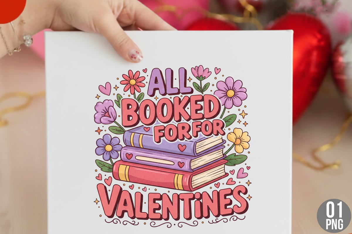 All Booked for Valentines Png, Teach, an Illustration by Designking (Photo 1 of 6)