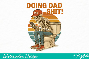 Dad Png Dad Shirt Design Dad Shit, an Illustration by Watercolor design