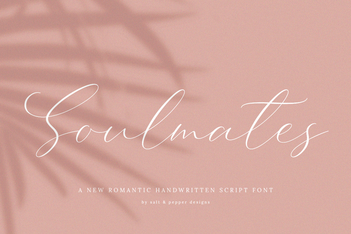 NEW Soulmates Script Font, a Script Font by Salt & Pepper Designs (Photo 1 of 12)