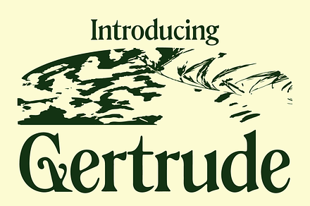 Gertrude - An Ornamental Serif