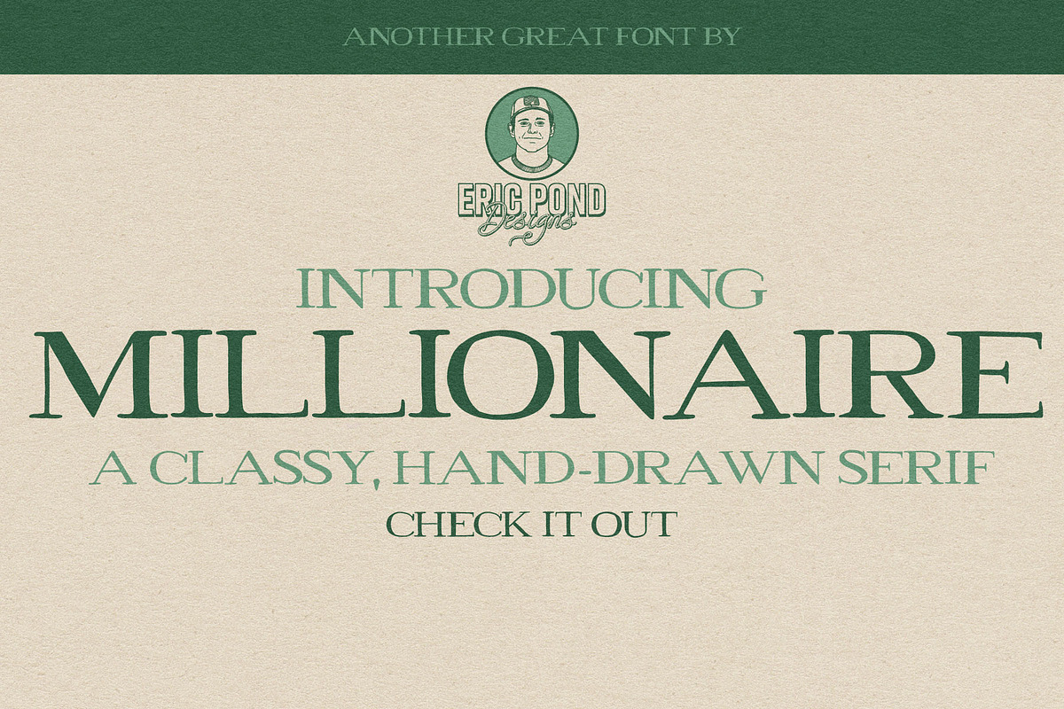 Millionaire, a Serif Font by Eric Pond Designs (Photo 1 of 4)