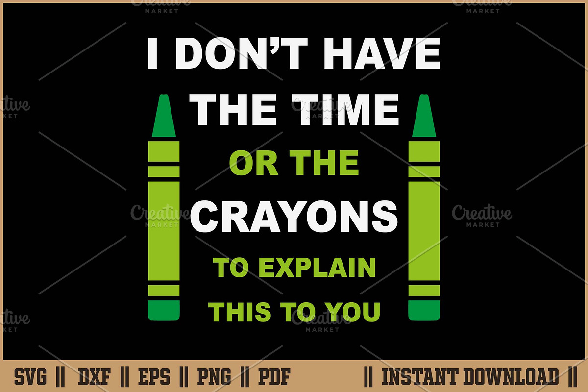 I Don't Have The Time Or The Crayons, a Work Illustration by Handy Arts Studio (Photo 1 of 3)