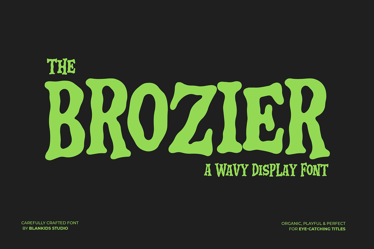 Brozier - a Wavy Display Font, a Slab Serif Font by Blankids Studio (Photo 1 of 9)
