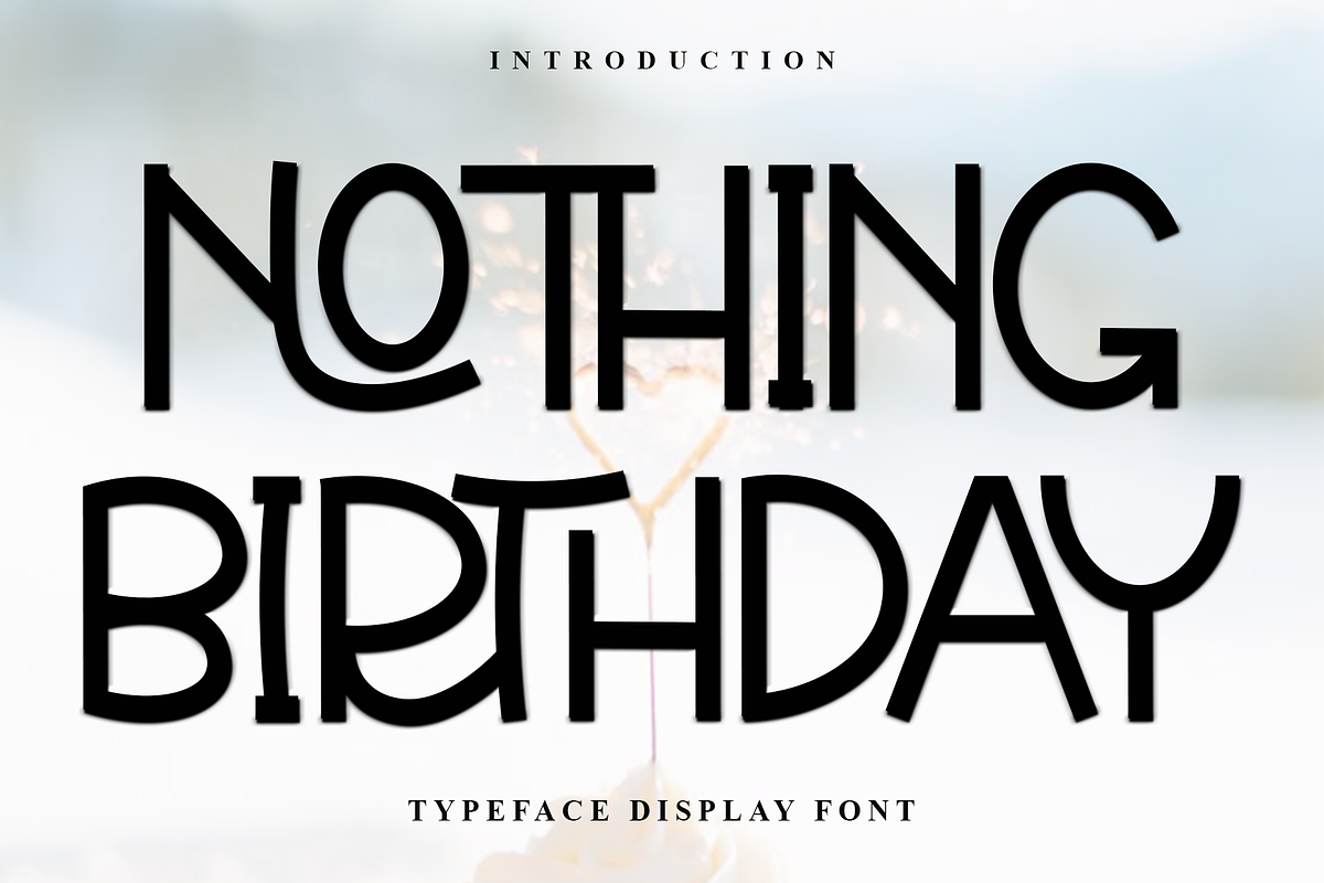 Nothing Birthday, a Serif Font by InermediaSTUDIO (Photo 1 of 7)