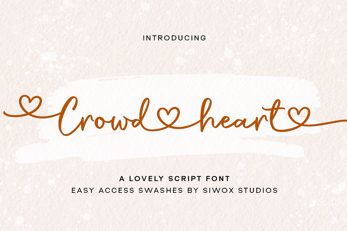 Crowd Heart Script, a Script Font by Siwox Studios (Photo 1 of 10)