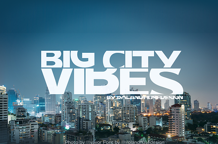 Big City Vibes Display Font