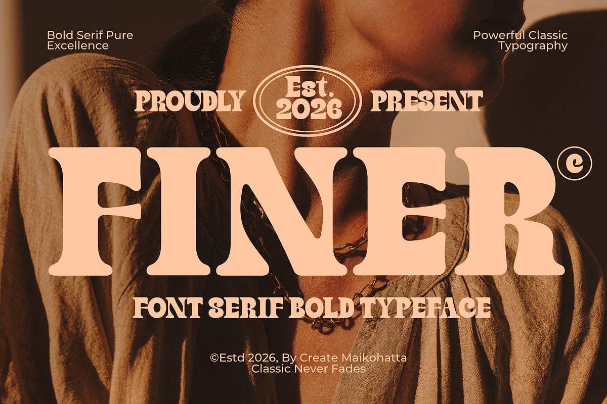 Finer – Classic Bold Serif Typeface, a Serif Font by MaikoHatta (Photo 1 of 7)