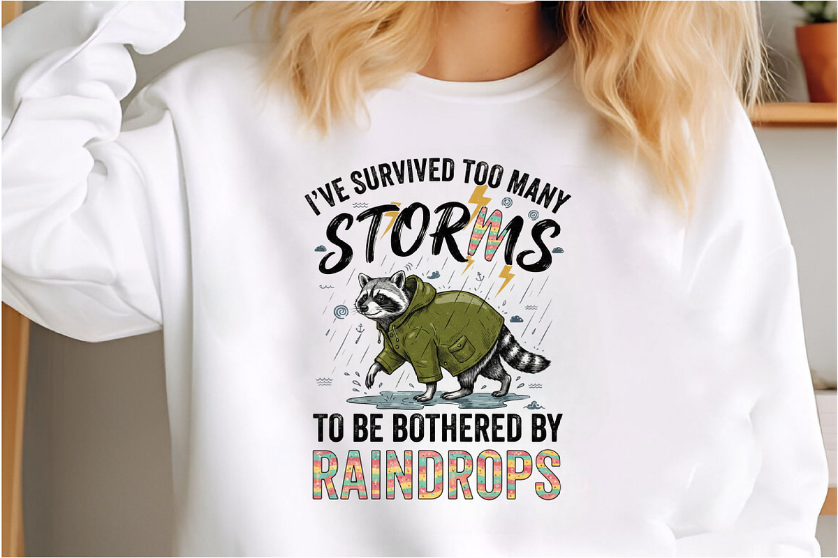 I’ve Survived Too Many Storms PNG, an Illustration by Designking (Photo 5 of 6)