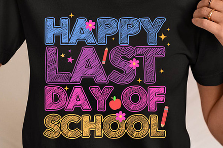 Happy Last Day Of School Svg PNG