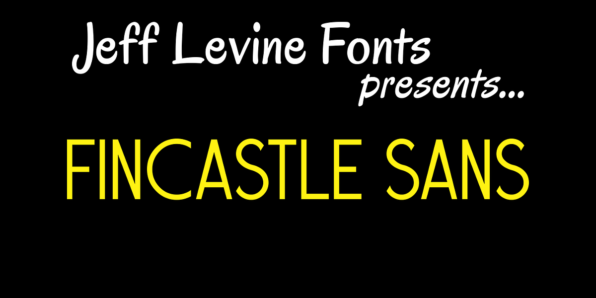 Fincastle Sans JNL, a Sans Serif Font by Jeff Levine Fonts