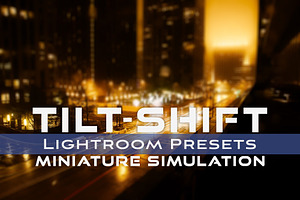 Lightroom & Mobile Preset TILT-SHIFT