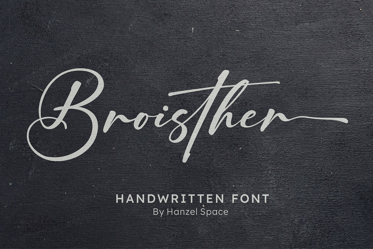 Broisther Handwritten Font, a Script Font by HanzelSpace Studio (Photo 1 of 14)