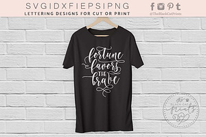 Fortune Favors The Brave SVG DXF EPS