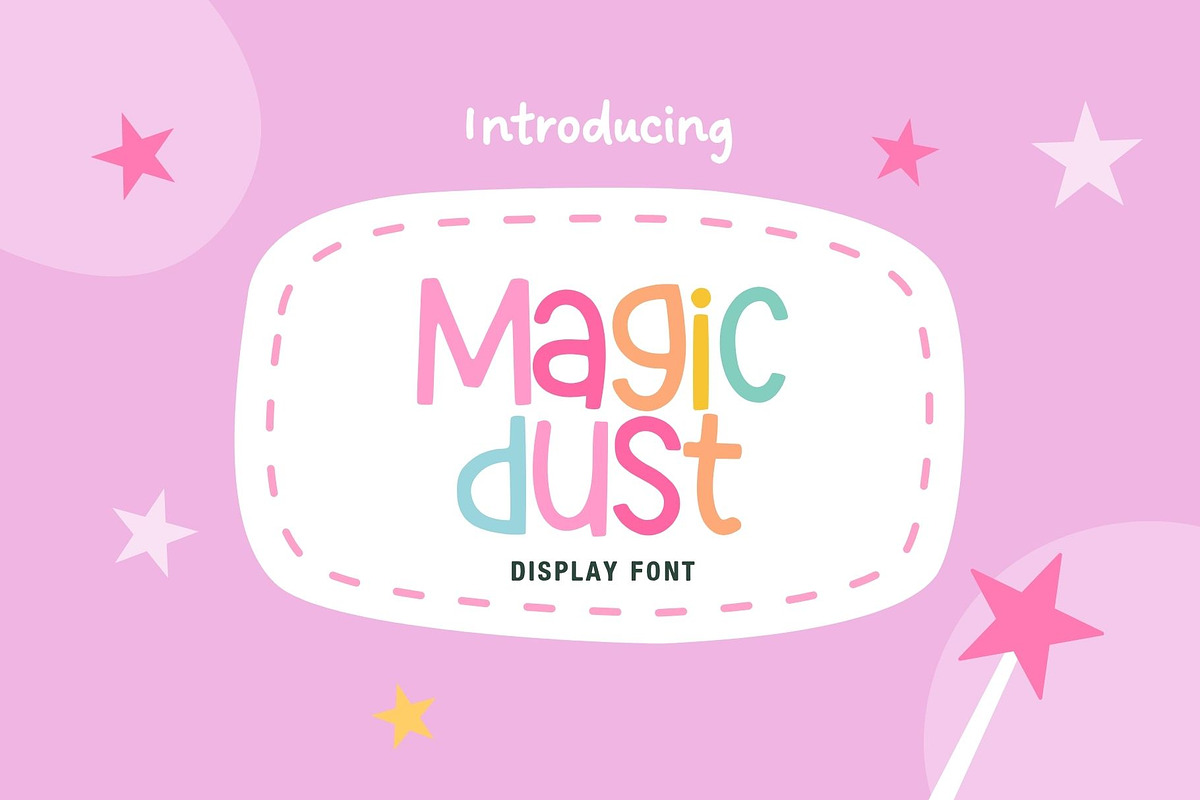 Magic Dust Playful Display Font, a Sans Serif Font by Sparkle & Speckle (Photo 1 of 6)