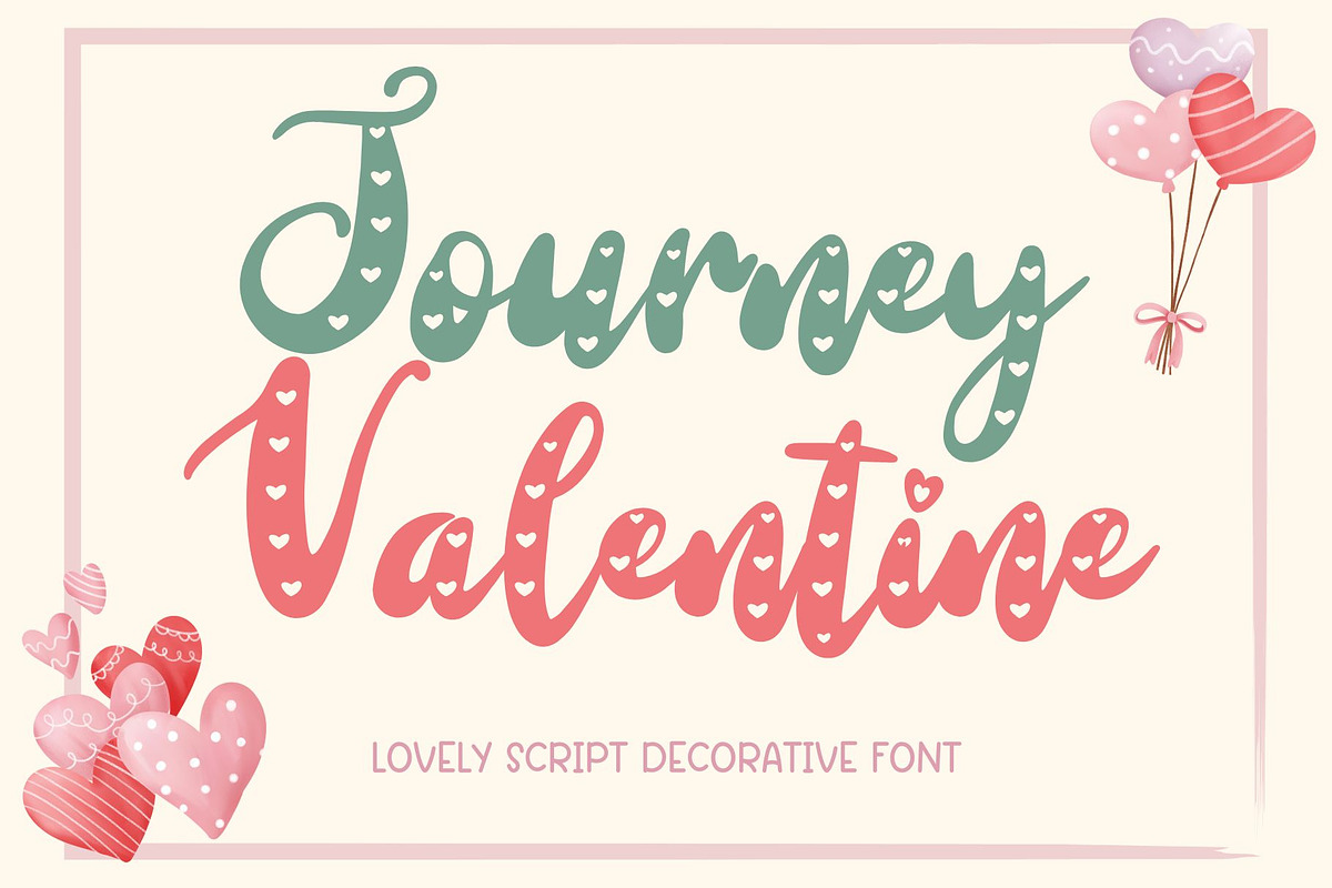 Journey Valentine – Cute Script Font, a Script Font by AnningArts (Photo 1 of 5)
