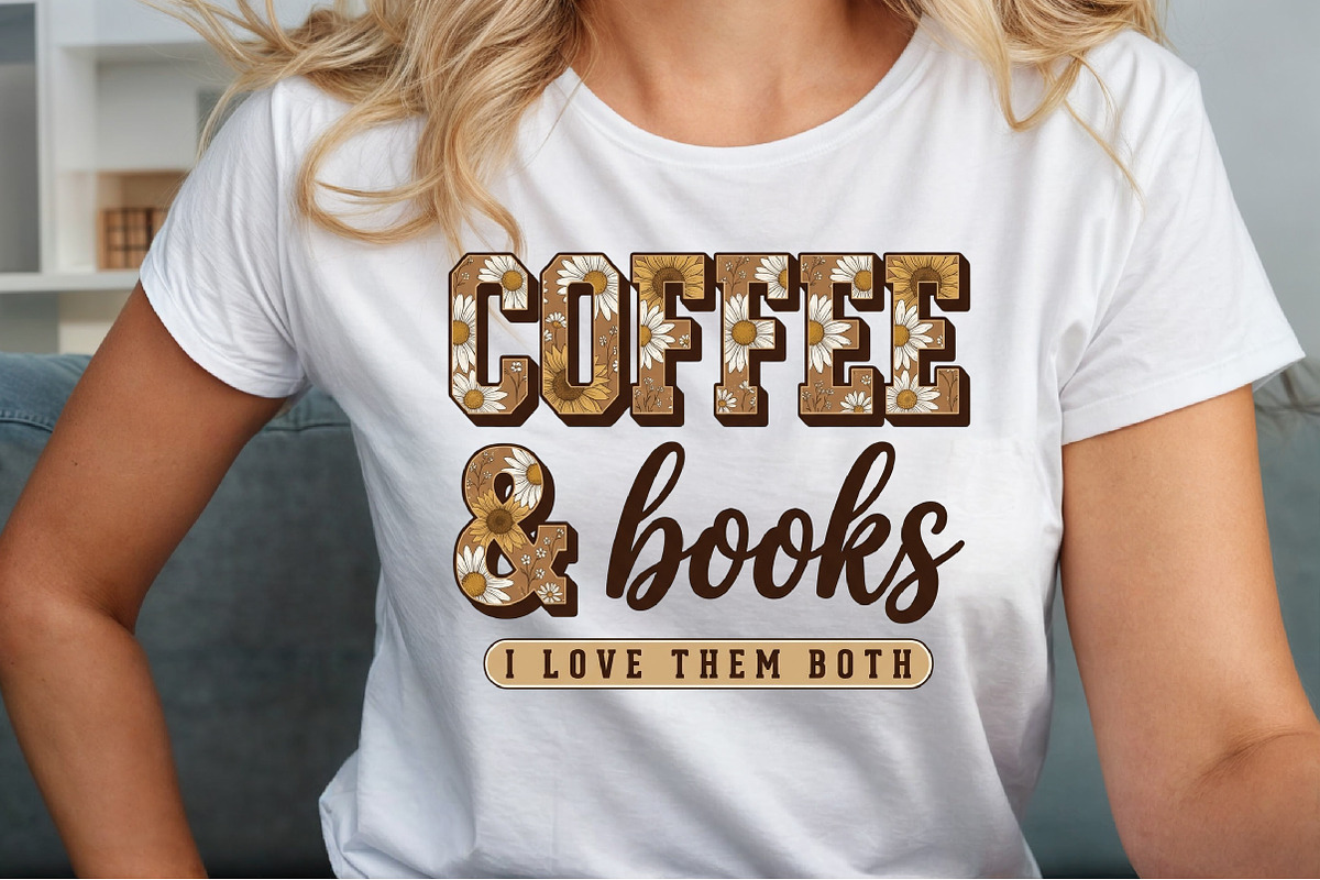 Coffee & Books I Love Them Both, a Work Illustration by Sublimation Artist (Photo 5 of 9)