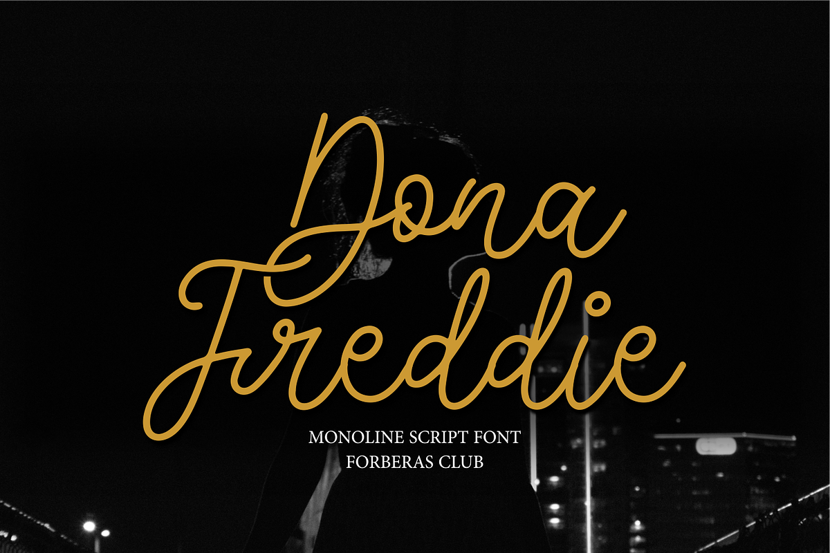 Dona Freddie | Monoline Script Font, a Script Font by Forberas Club (Photo 1 of 7)