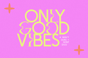 Only Good Vibes Wavy Serif Font