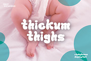 Thickum Thighs - juicy display font, a Serif Font by Font Infusions (Thumbnail 1 of 13)