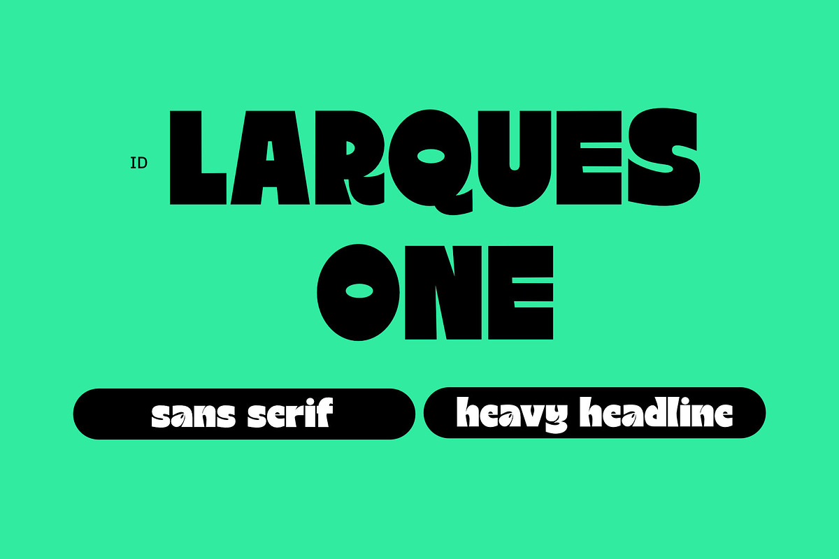 ID Larques One Typeface, a Sans Serif Font by EKAUNIK DZ (Photo 2 of 9)