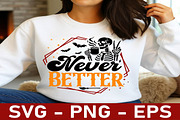 Skeleton Halloween Never Better Png, an Object Graphic by EllaMaiyaali (Thumbnail 1 of 5)