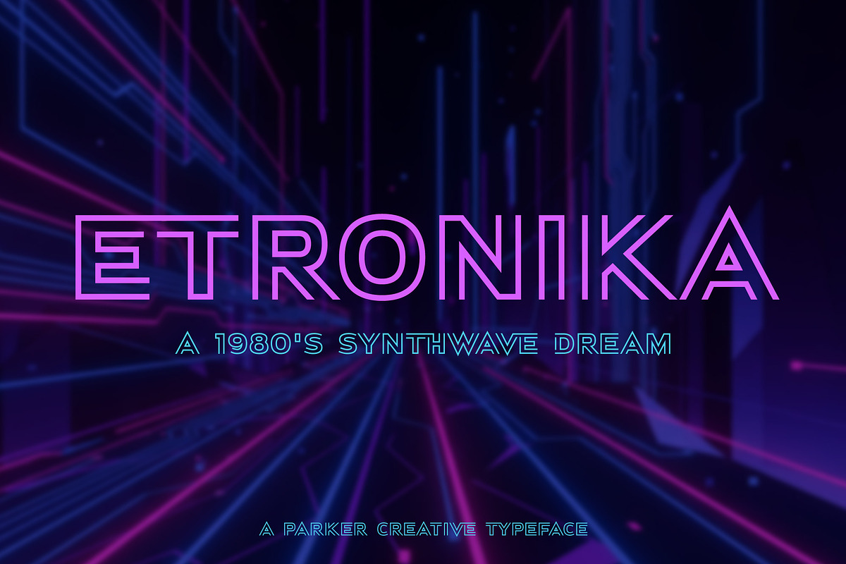 Etronika - An 80s Synthwave Dream, a Sans Serif Font by Parker Creative (Photo 1 of 9)