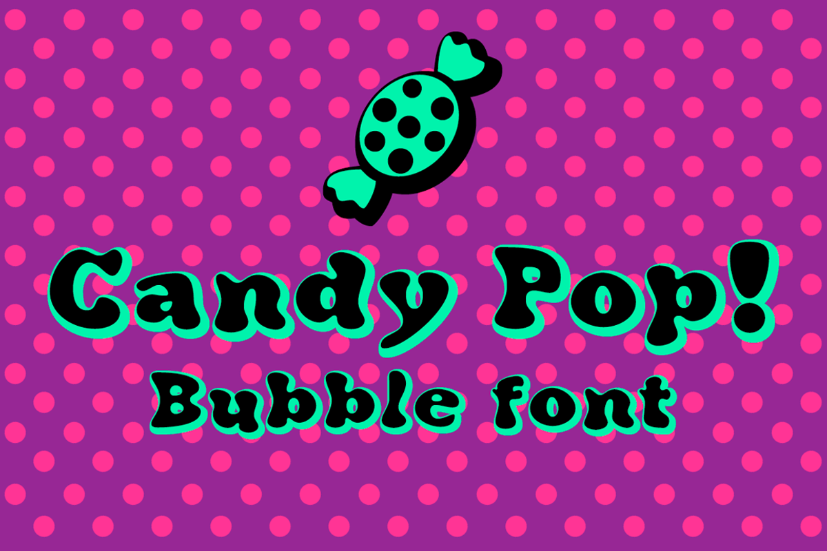 Candy Pop! bubble font preview 3