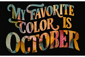 My Favorite Color Is October -