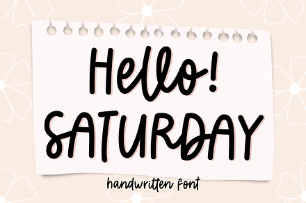 Hello Saturday handwritten font, a Handwritten Font by jyllyco