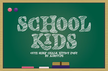School Kids - Cute Chalk Font