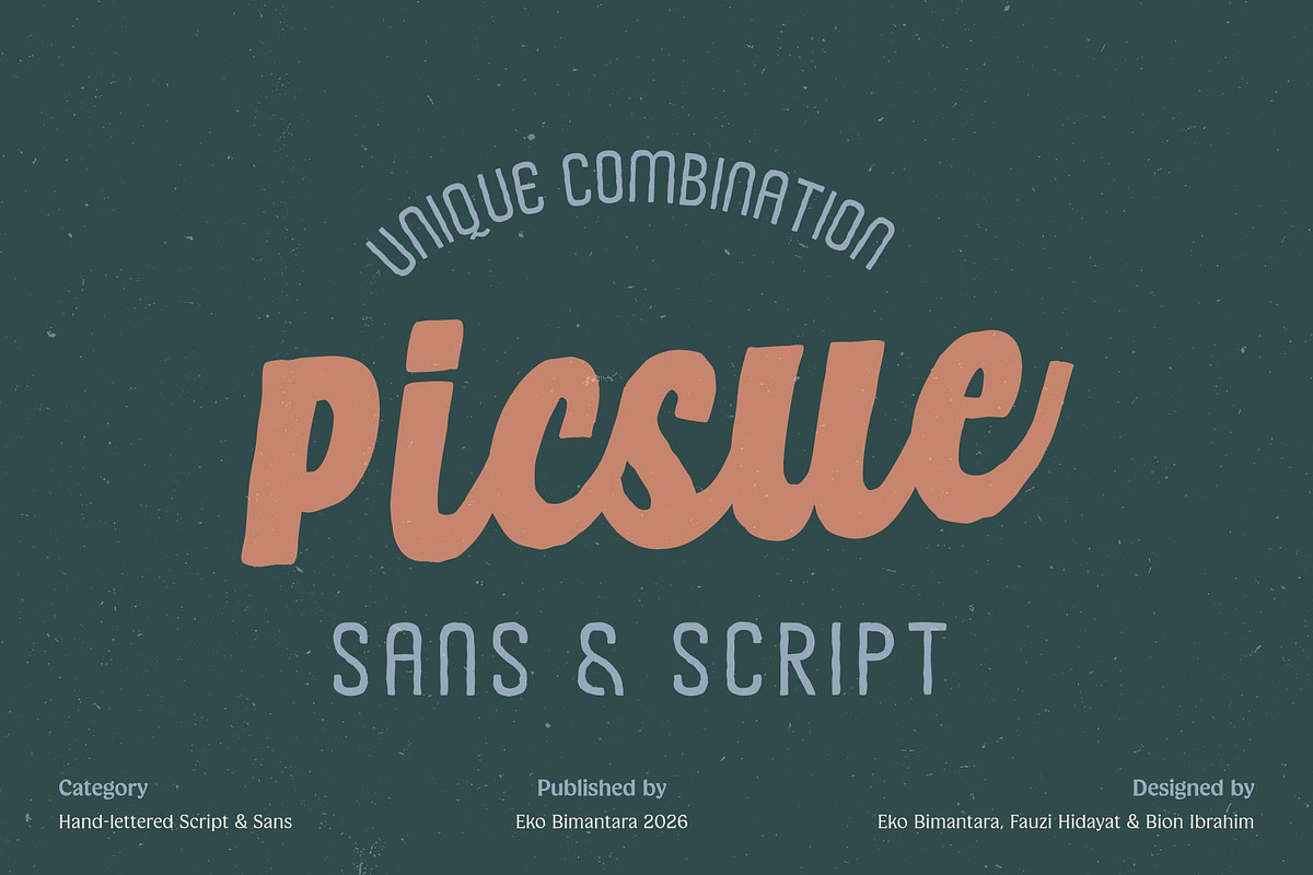 Picsue; Script and Sans Font Duo, a Script Font by Eko Bimantara (Photo 1 of 20)