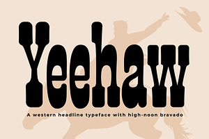 Yeehaw, a Font by Loudoun Design Co.