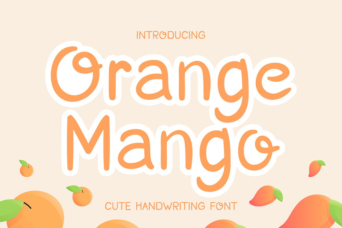 Orange Mango | Cute Handwritten, a Sans Serif Font by Lightsense (Photo 1 of 12)