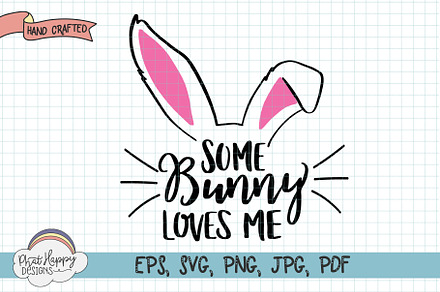 Some Bunny Loves Me SVG