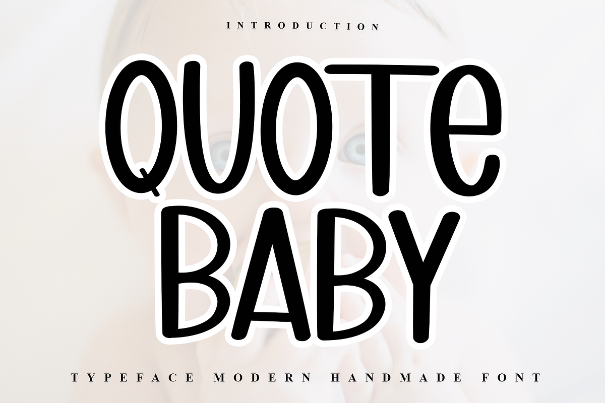 Quote Baby, a Font by FreshTypeINK (Photo 1 of 7)