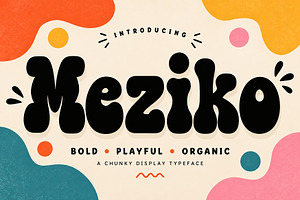 Meziko – Bold Playful Display Font
