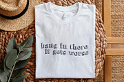 Hang in There It Gets Worse PNG, an Illustration by SharpMarketplace (Thumbnail 5 of 9)