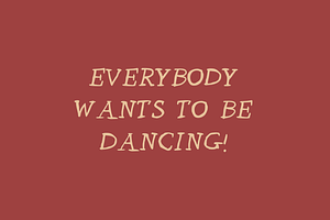 Let's Go Dancing!