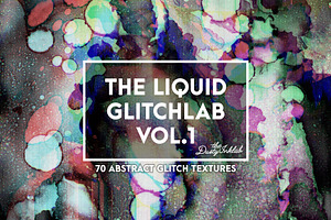 The Liquid Glitchlab Vol. 1