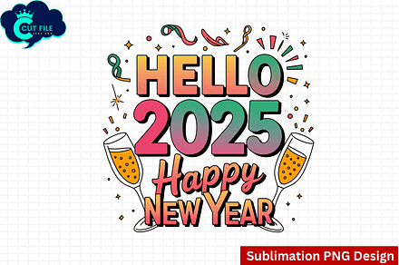Happy New Year 2025 PNG Sublimation