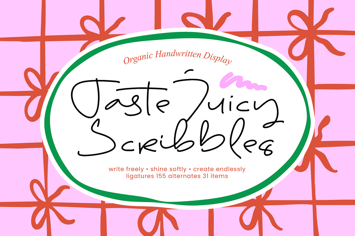 Taste Juicy Scribbles - Organic Font, a Script Font by stylishtype.co (Photo 1 of 10)