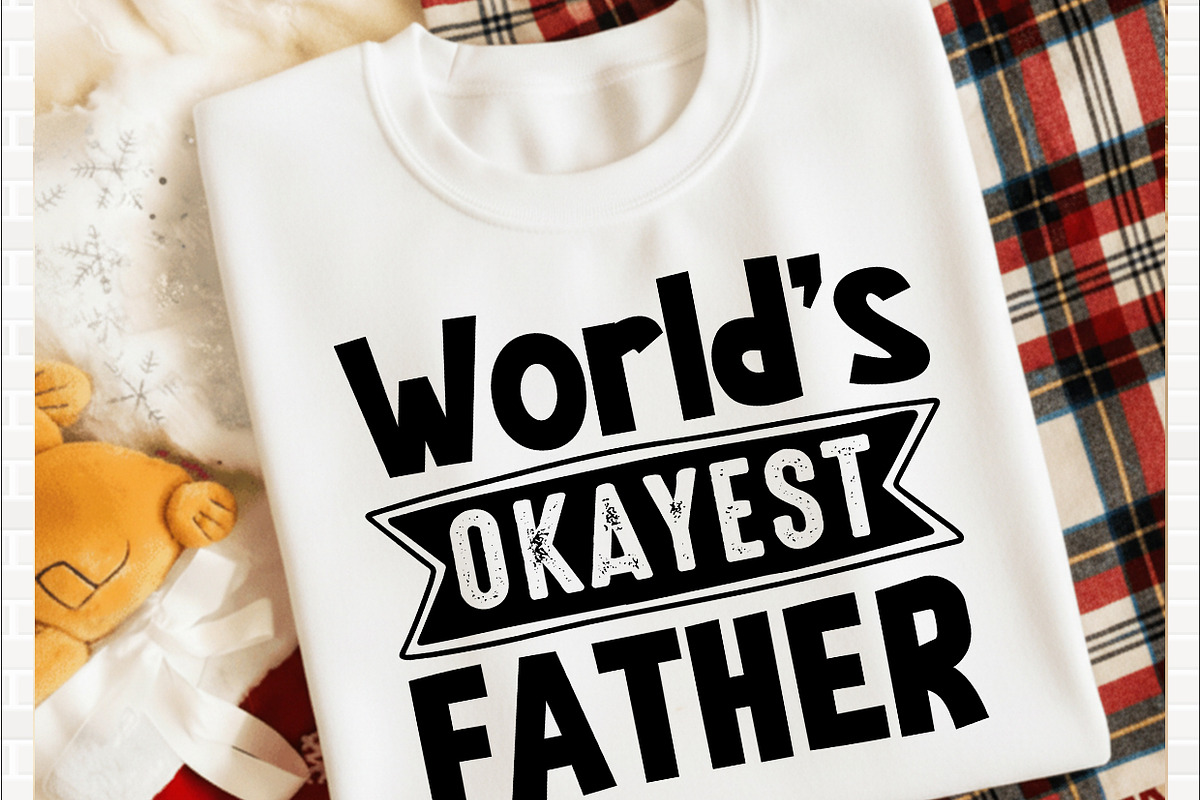 World's Okayest Father T shirt, a Graphic by crative8112 (Photo 1 of 3)