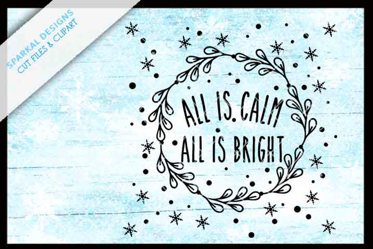 All is Calm, Christmas Graphic SVG, an Object Graphic by SparkalDesigns (Photo 2 of 2)
