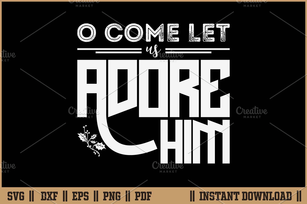 O Come Let Us Adore Him Holiday SVG, a Seasonal Illustration by Handy Arts Studio (Photo 1 of 3)