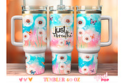 Just Breathe 40 oz Tumbler, a Graphic by TumblerArtDS (Thumbnail 3 of 4)