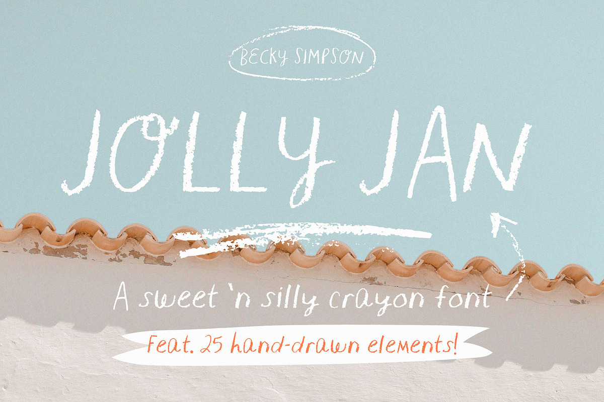 Jolly Jan • Crayon Handlettered Font, a Font by Becky Simpson (Photo 1 of 15)
