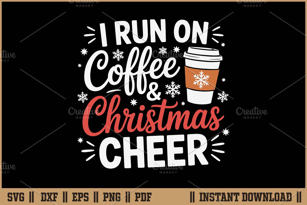 I Run on Coffee and Christmas Cheer, a Seasonal Illustration by Handy Arts Studio (Photo 1 of 3)