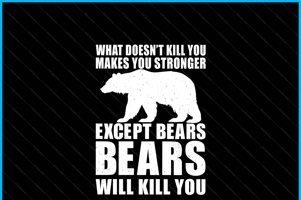 Doesn’t Kill You Bear Humor Sarcasti, a Graphic by Creativeusart (Photo 3 of 4)